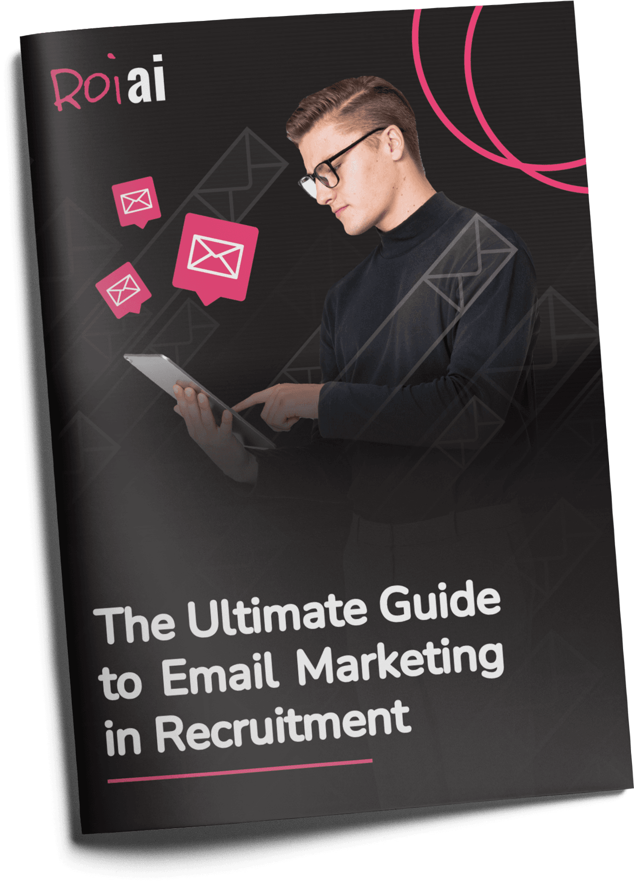 The Ultimate Guide to Email Marketing in Recruitment